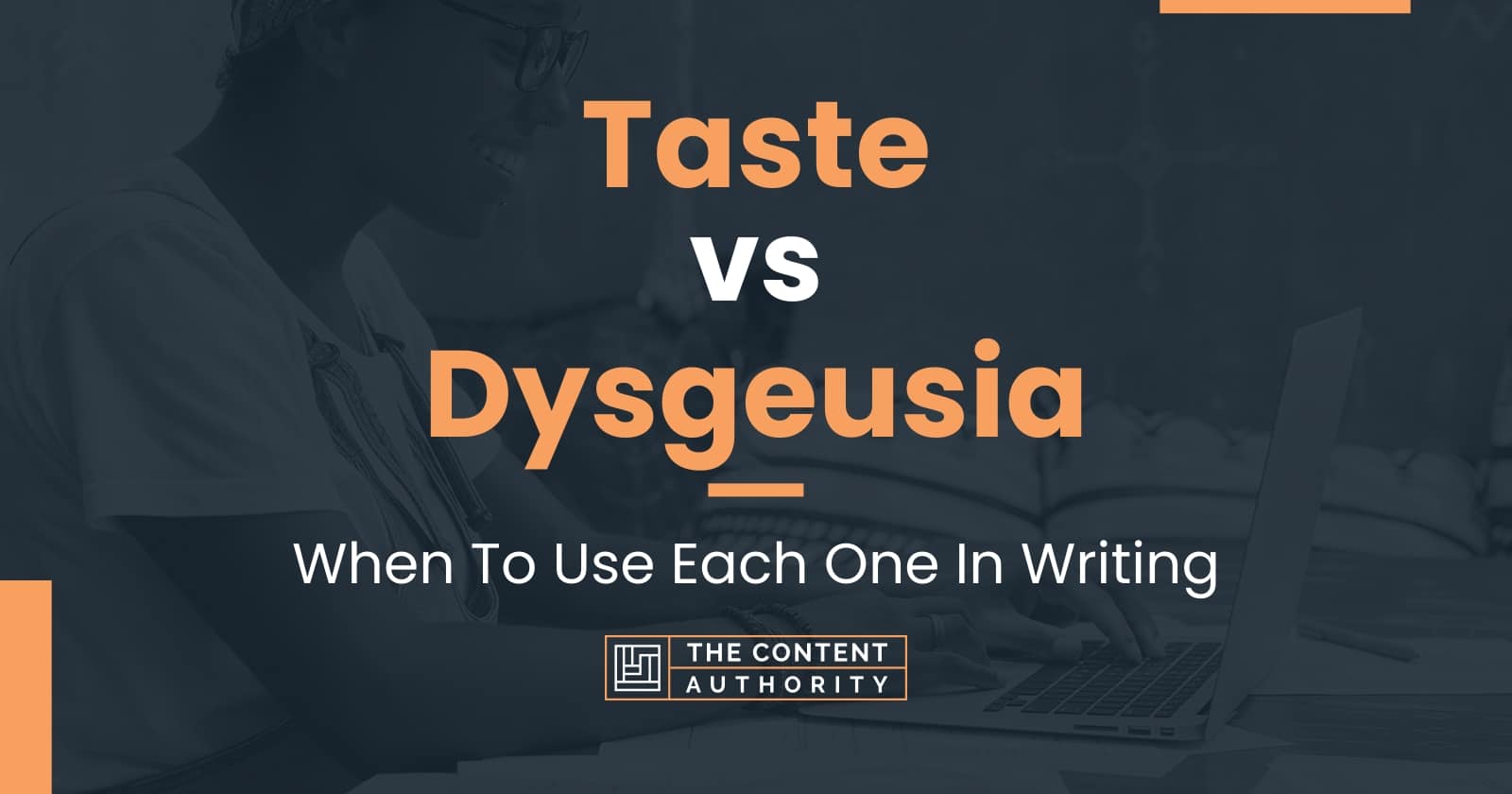 Taste vs Dysgeusia: When To Use Each One In Writing