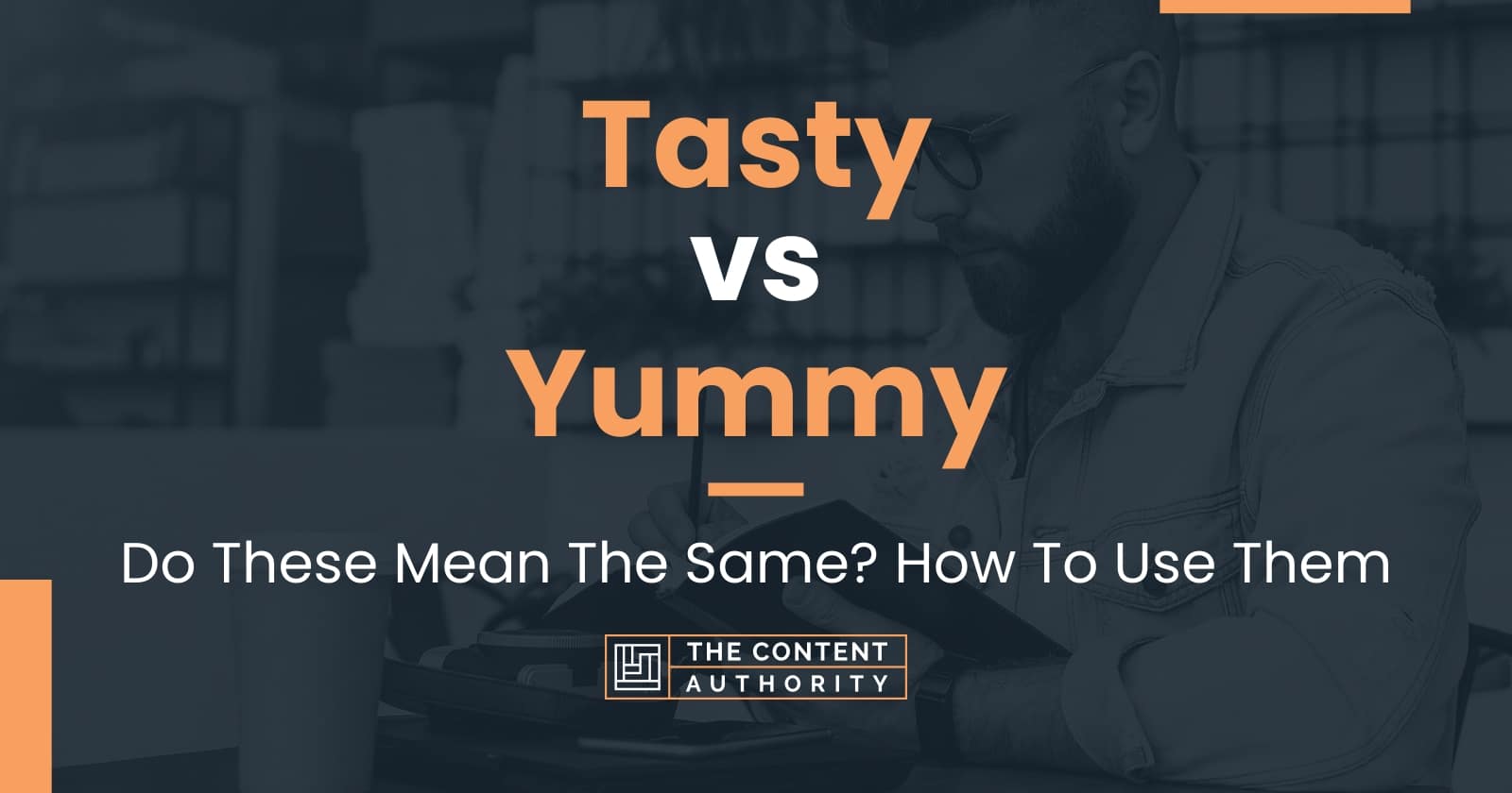 tasty-vs-yummy-do-these-mean-the-same-how-to-use-them