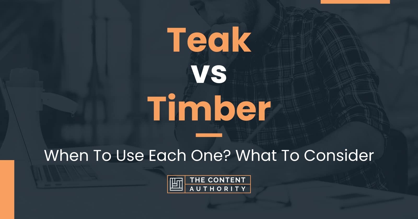 Teak Vs Timber When To Use Each One What To Consider   Teak Vs Timber 