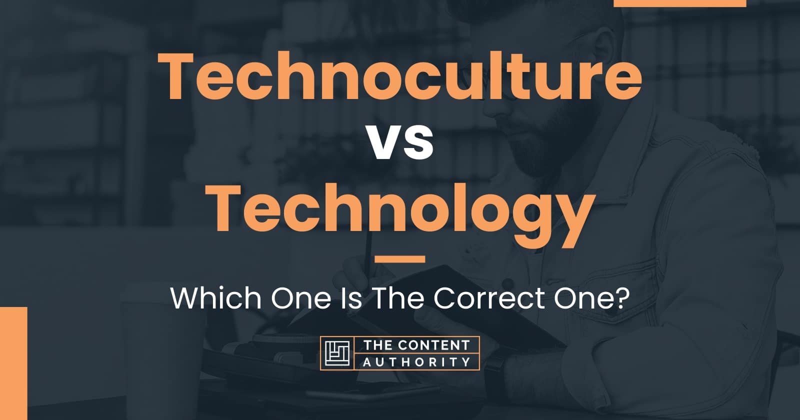 Technoculture vs Technology: Which One Is The Correct One?