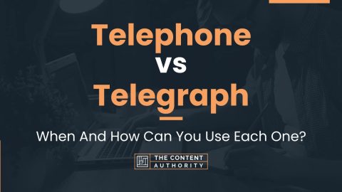 Telephone vs Telegraph: When And How Can You Use Each One?