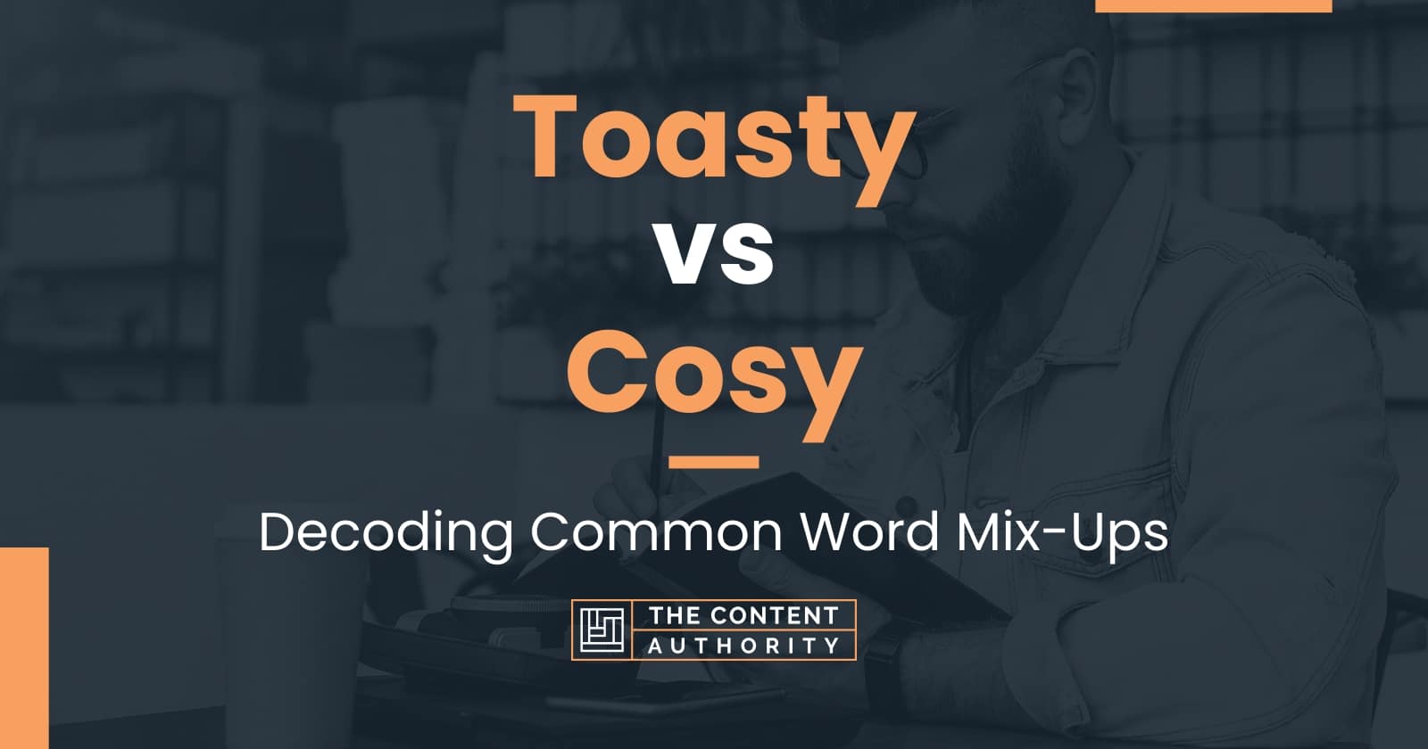 Toasty vs Cosy Decoding Common Word MixUps