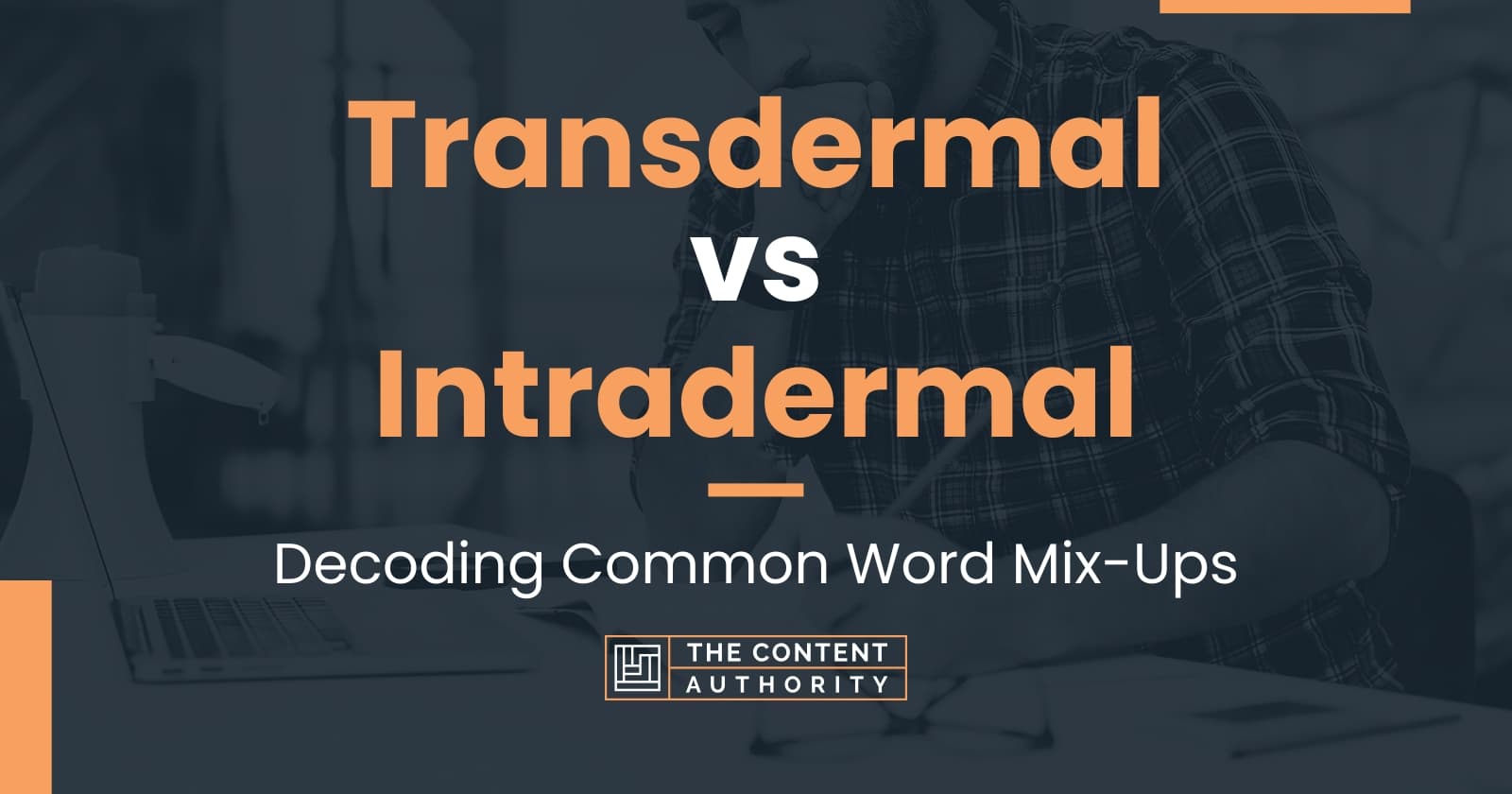 transdermal-vs-intradermal-decoding-common-word-mix-ups