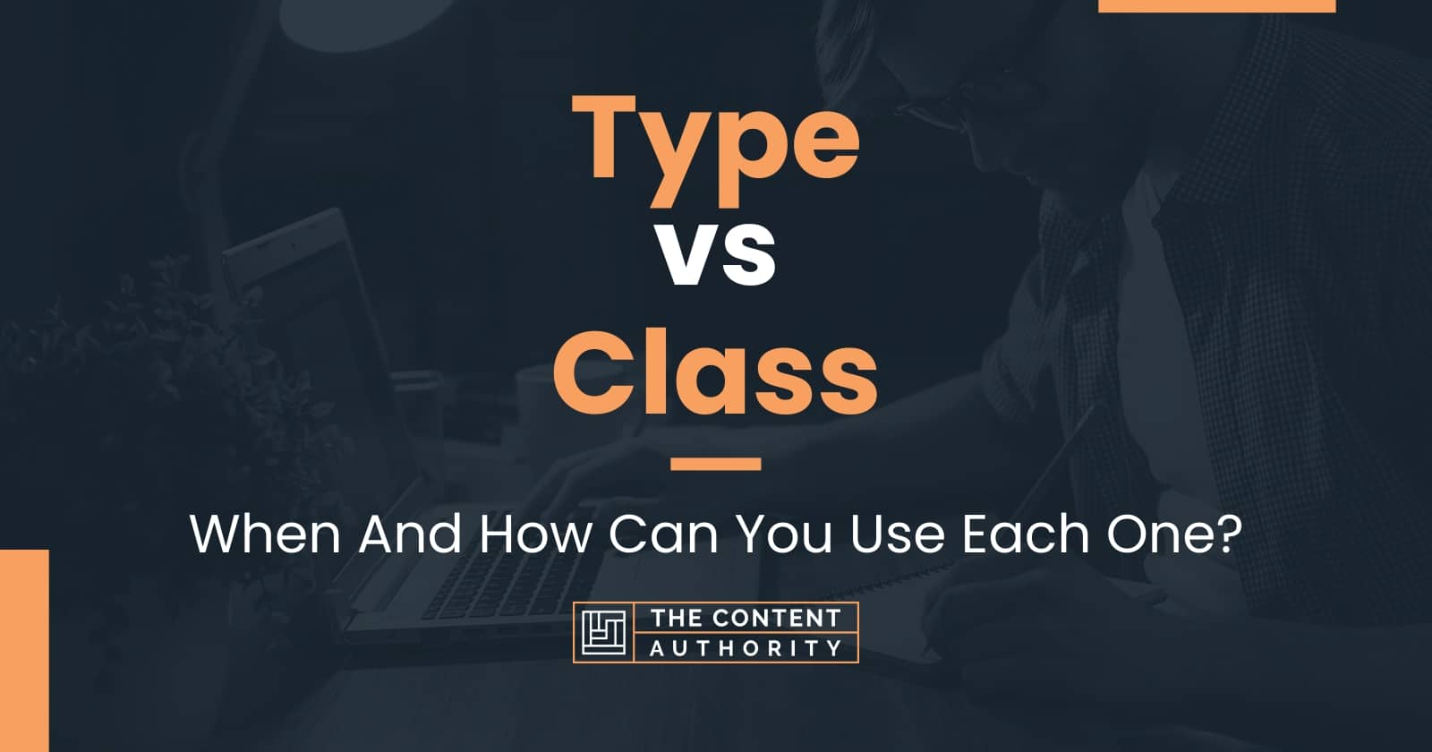 type vs class c#