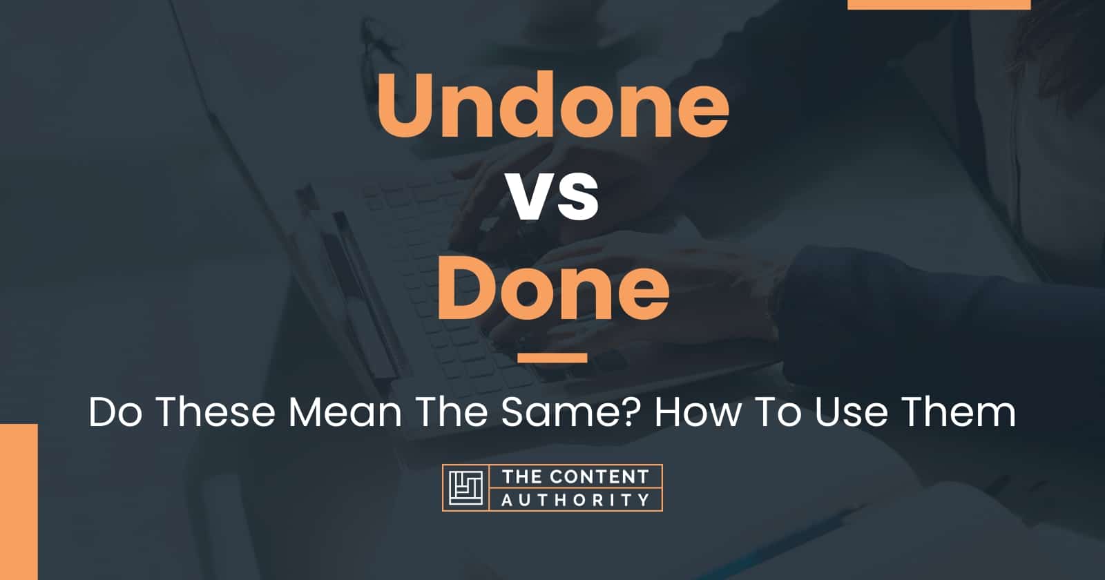 undone-vs-done-do-these-mean-the-same-how-to-use-them