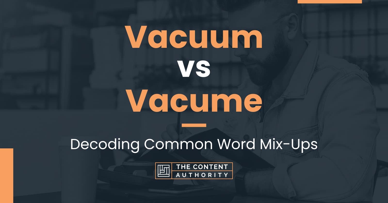 Vacuum vs Vacume Decoding Common Word MixUps