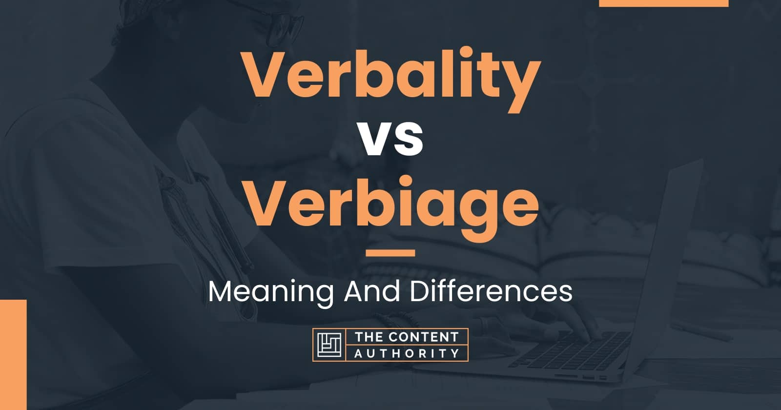 verbality-vs-verbiage-meaning-and-differences