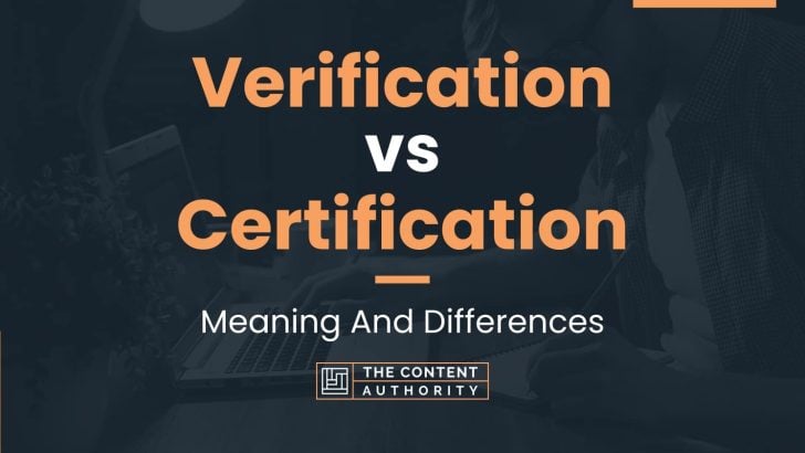 Verification vs Certification: Meaning And Differences