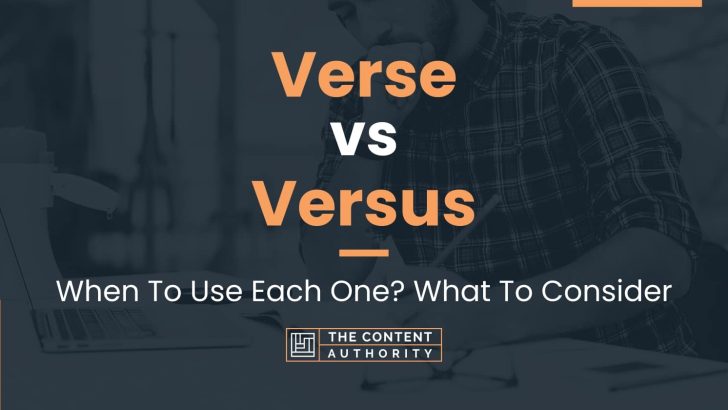 Verse vs Versus: When To Use Each One? What To Consider