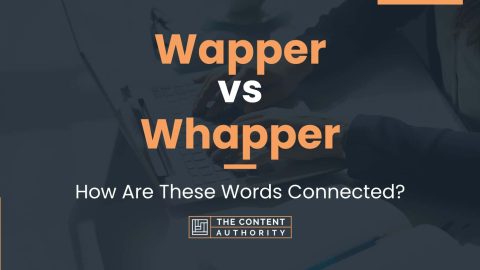 Wapper vs Whapper: How Are These Words Connected?