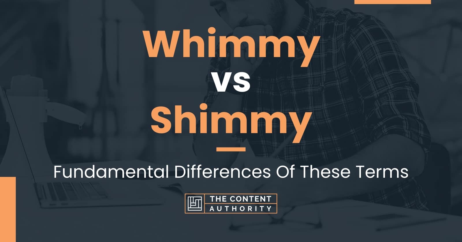 Whimmy vs Shimmy Fundamental Differences Of These Terms