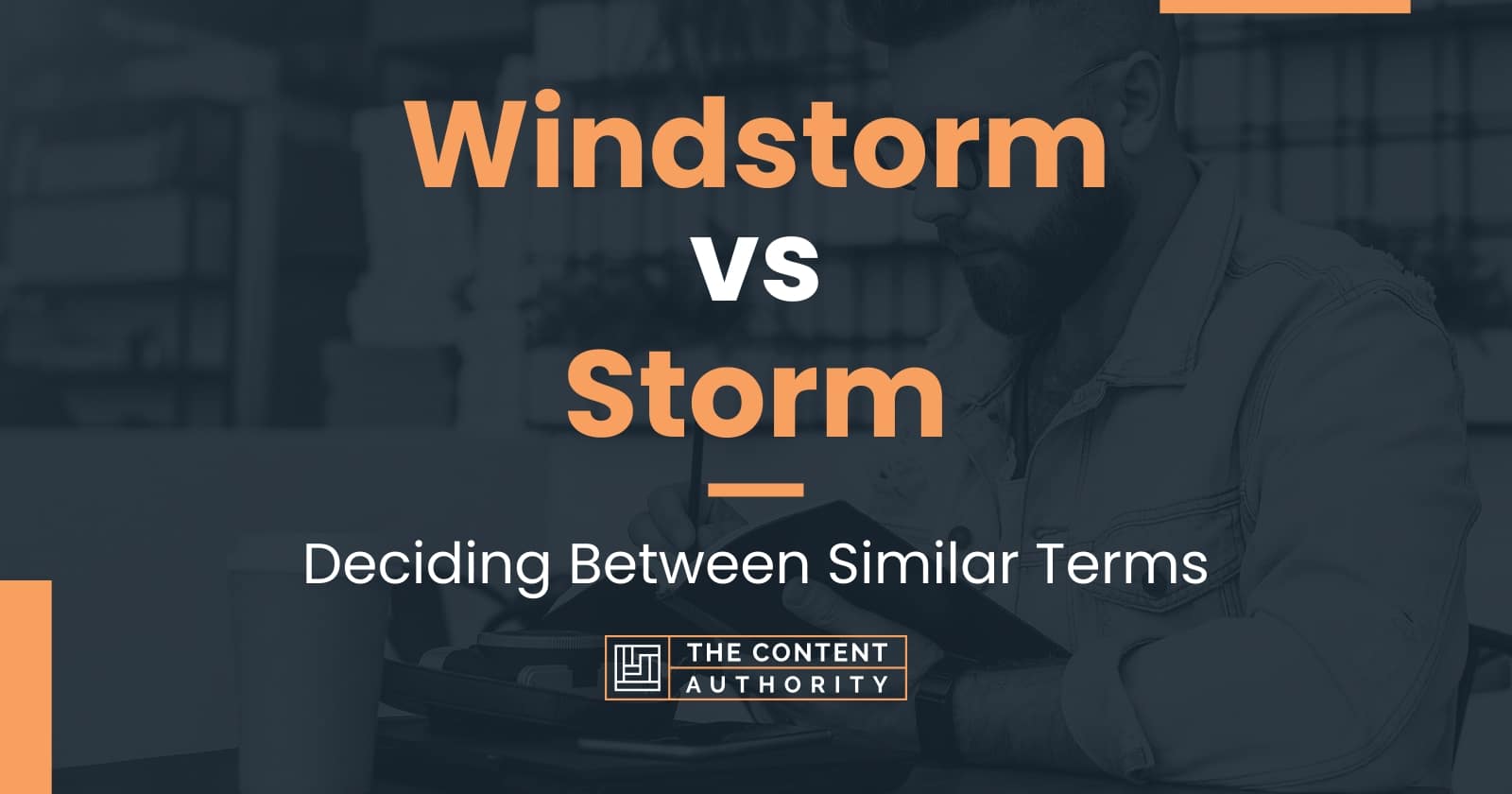 windstorm-vs-storm-deciding-between-similar-terms