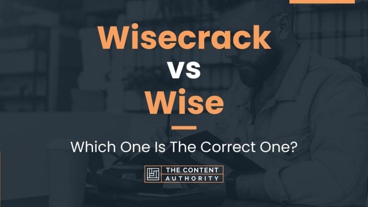 Wisecrack vs Wise: Which One Is The Correct One?