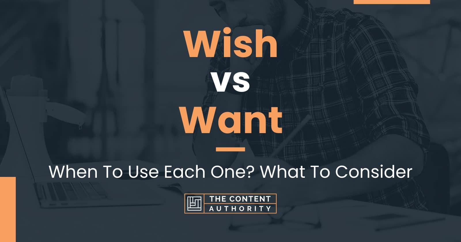 wish-vs-want-when-to-use-each-one-what-to-consider