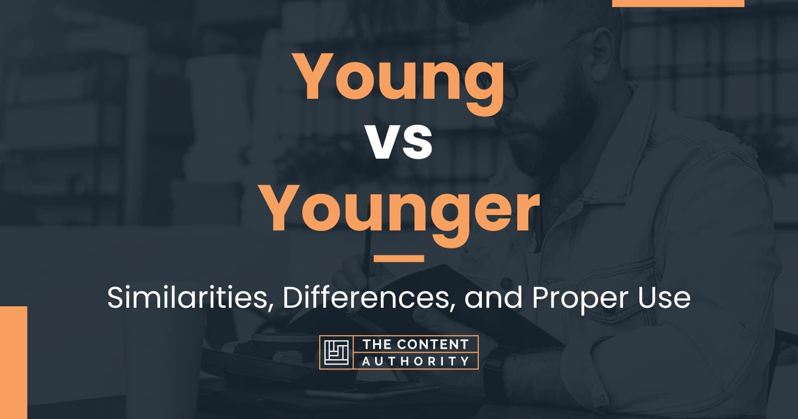 young-vs-younger-similarities-differences-and-proper-use