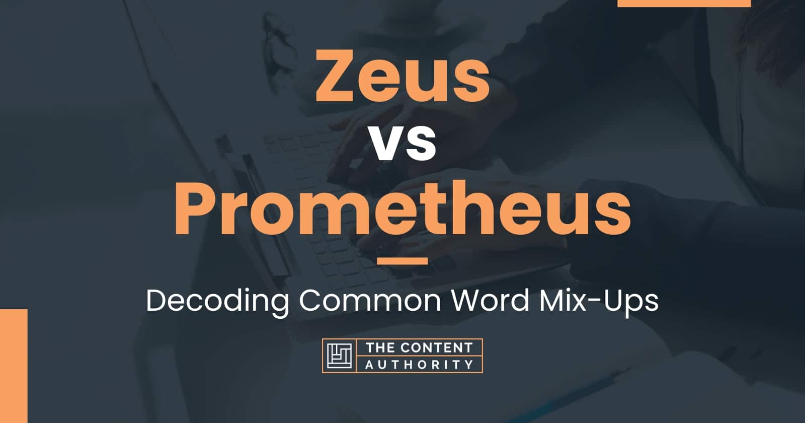 Zeus vs Prometheus: Decoding Common Word Mix-Ups