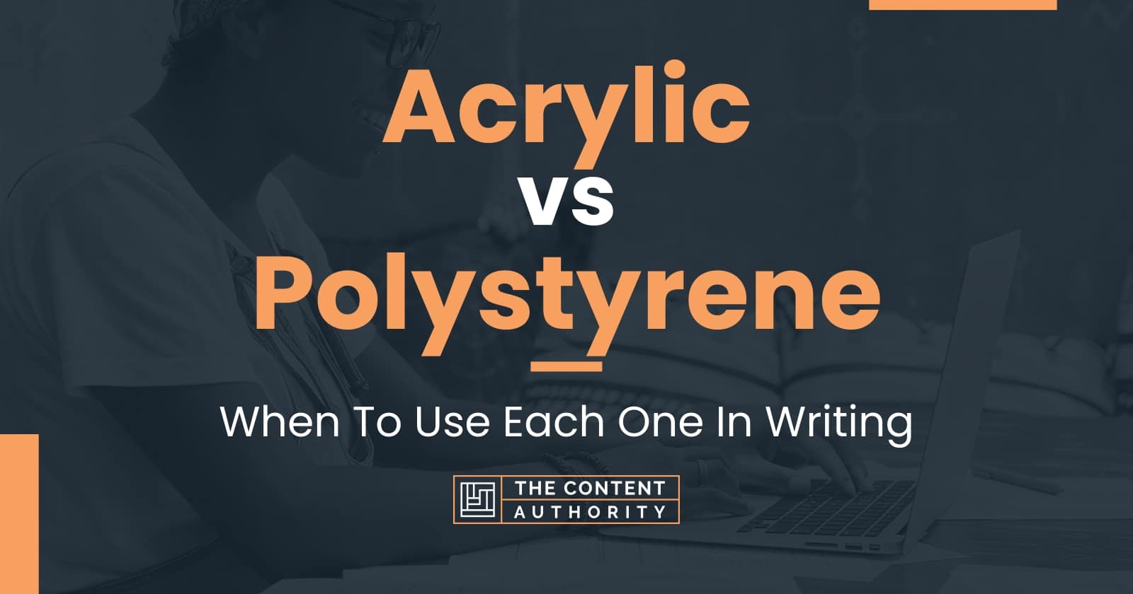 Understand the difference between acrylic organizer vs polystyrene