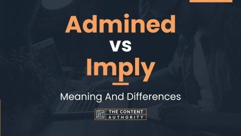 Admined vs Imply: Meaning And Differences