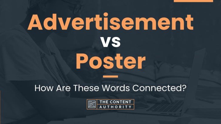 Advertisement vs Poster: How Are These Words Connected?