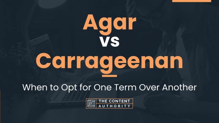 Agar vs Carrageenan: When to Opt for One Term Over Another