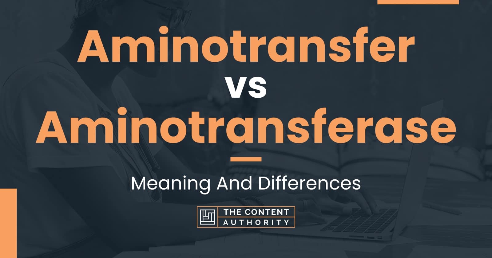 Aminotransfer vs Aminotransferase: Meaning And Differences