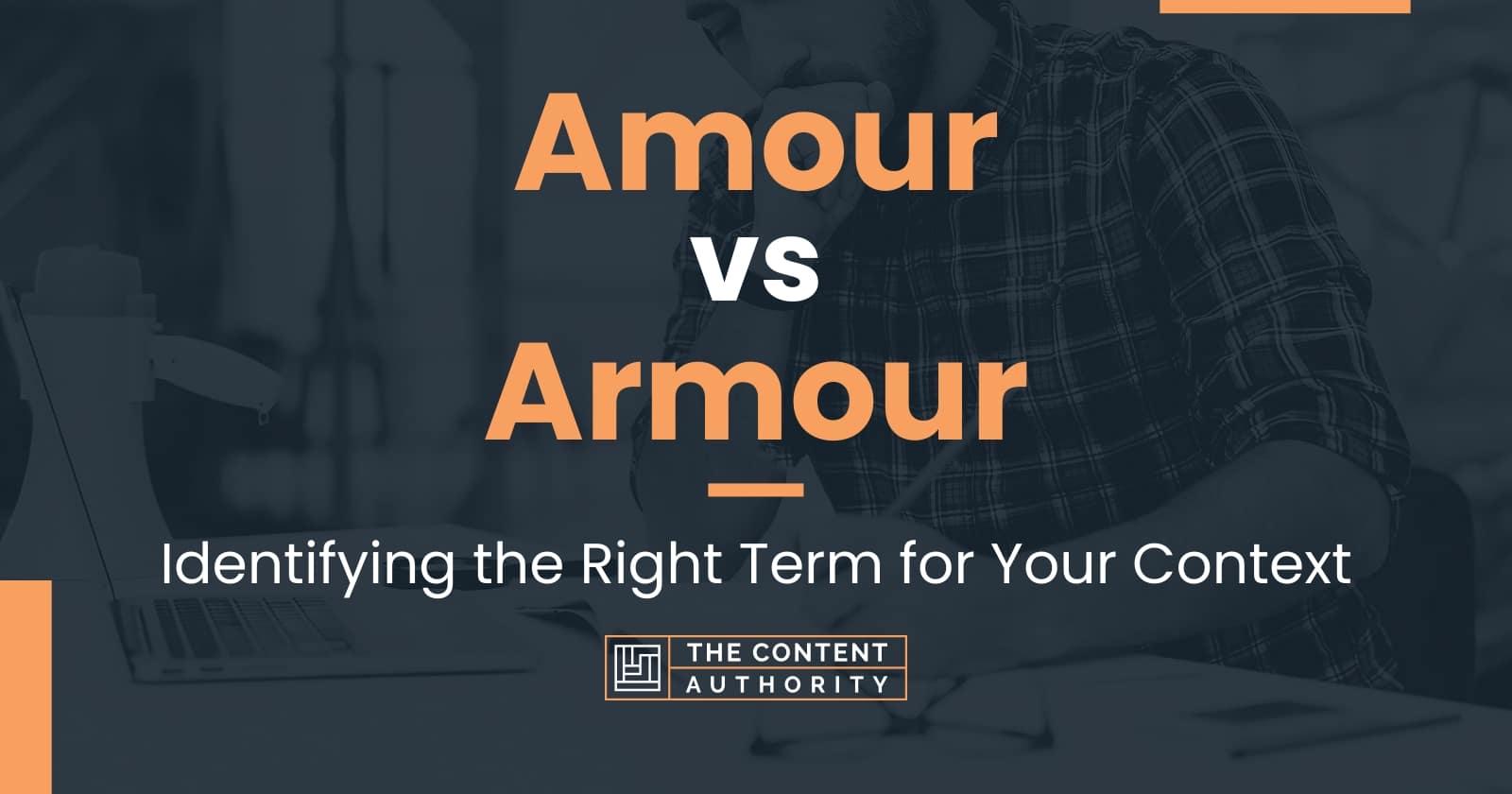 Amour vs Armour: Identifying the Right Term for Your Context