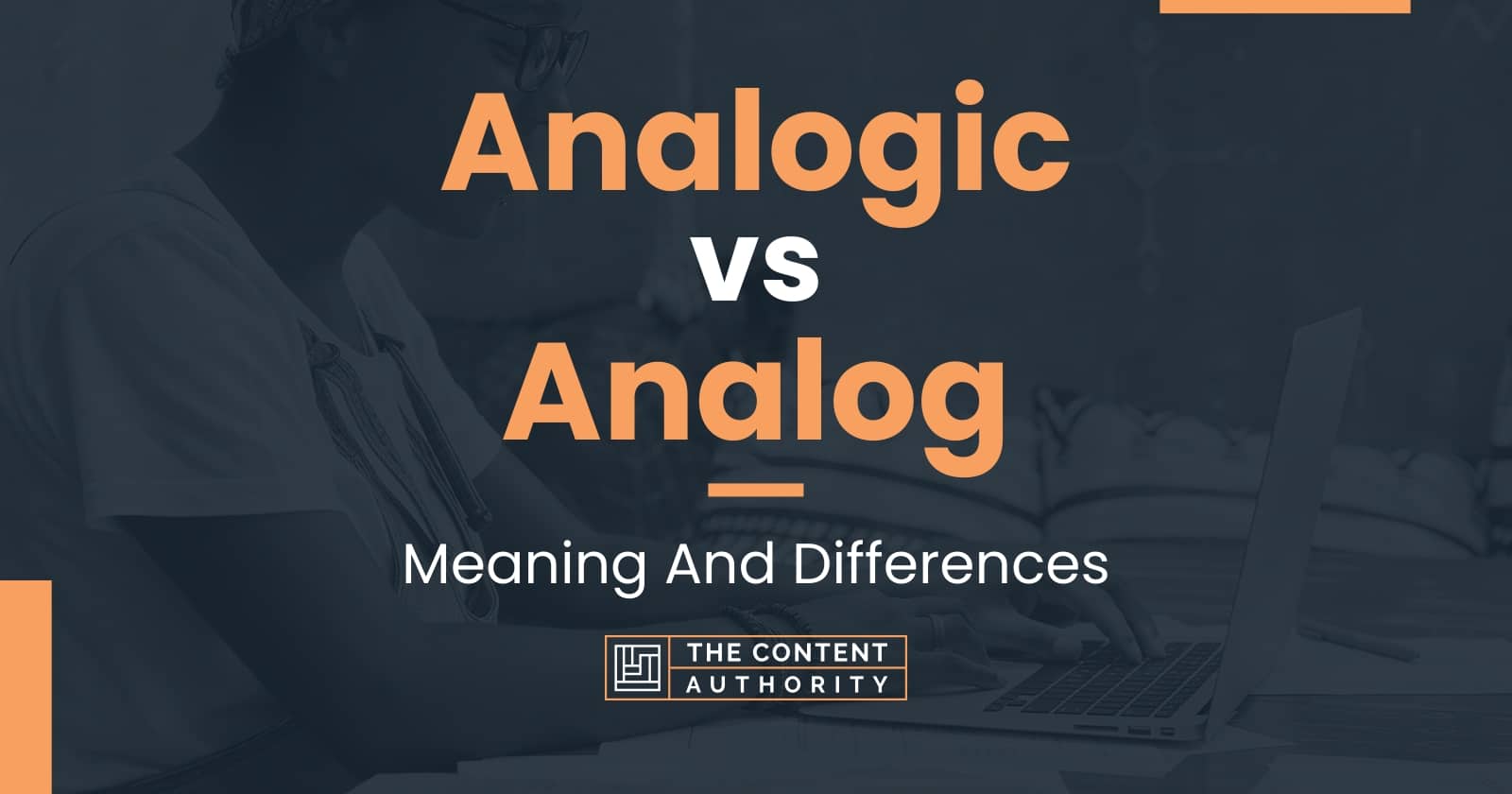 Analogic vs Analog Meaning And Differences