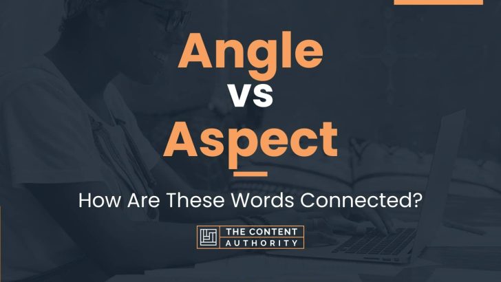 angle-vs-aspect-how-are-these-words-connected