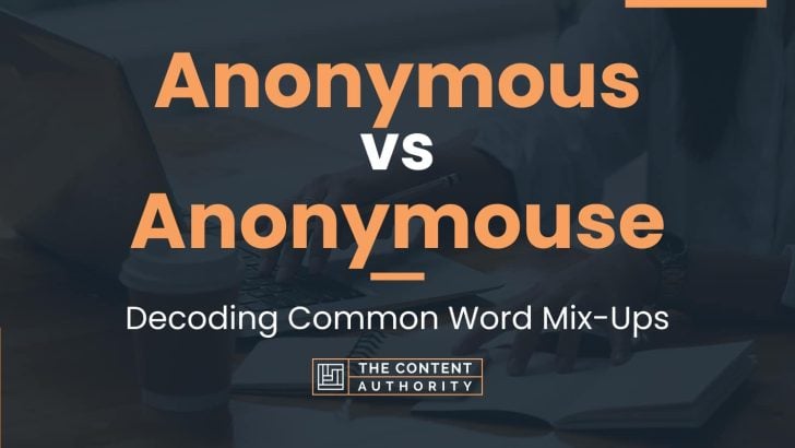 Anonymous vs Anonymouse: Decoding Common Word Mix-Ups