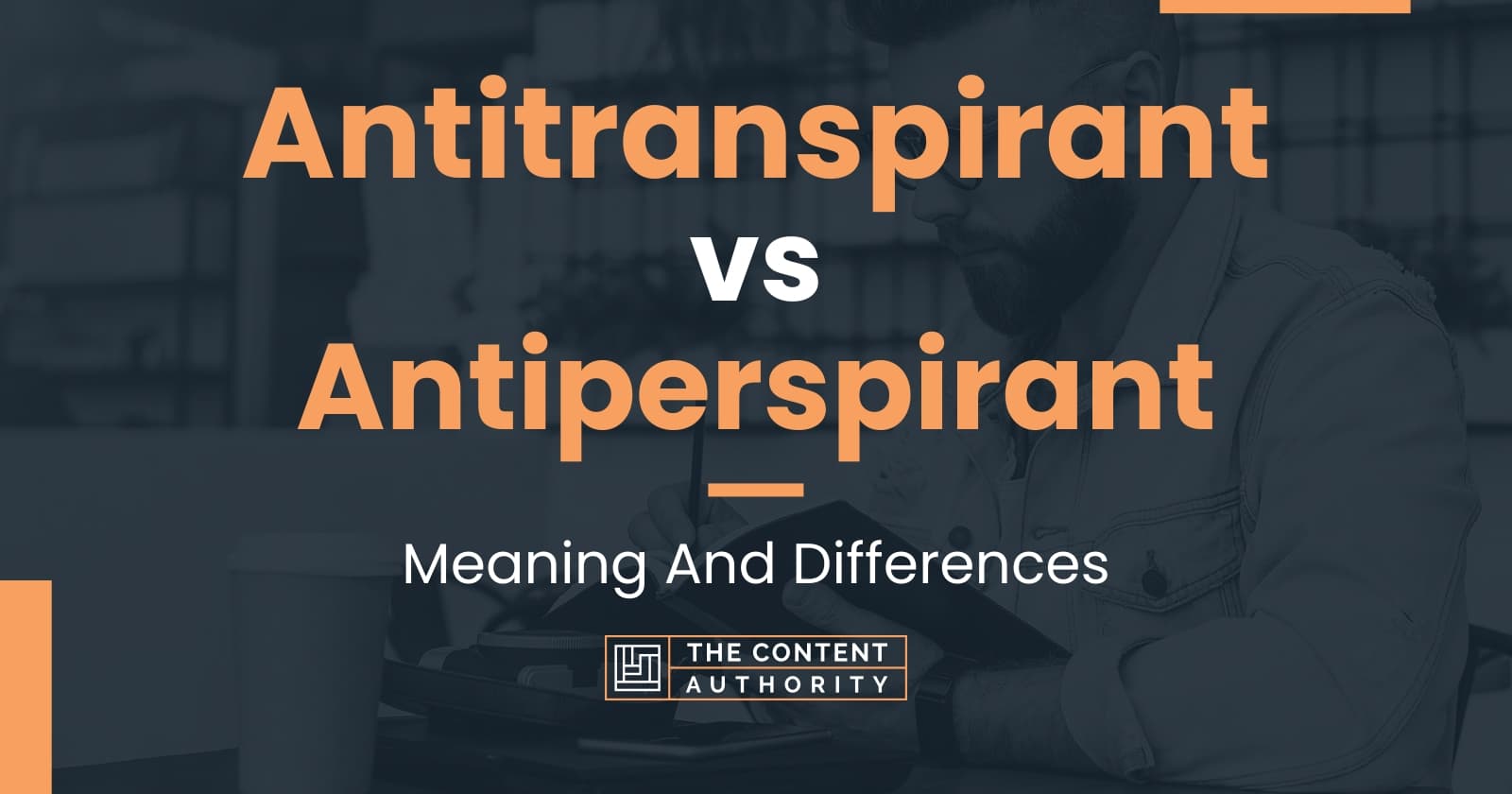 Antiperspirant Vs Anti Transpirant at Charlette Cruz blog