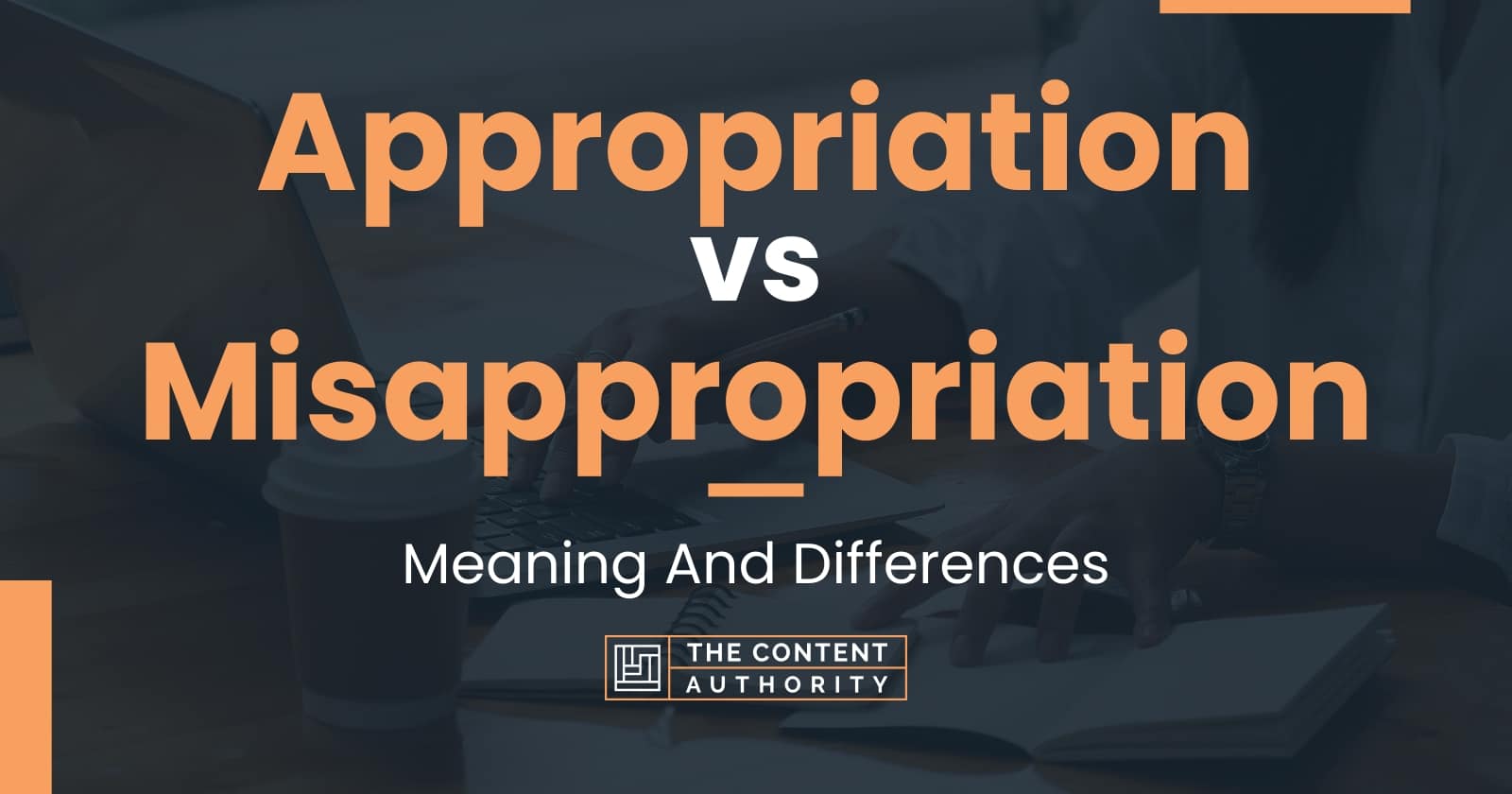 appropriation-vs-misappropriation-meaning-and-differences