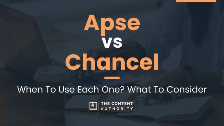 Apse vs Chancel: When To Use Each One? What To Consider