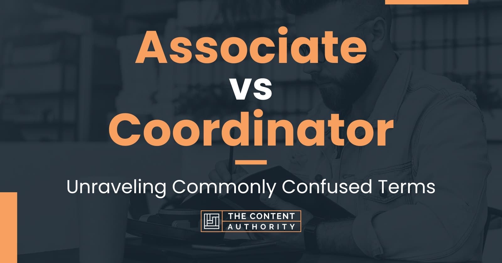 associate-vs-coordinator-unraveling-commonly-confused-terms