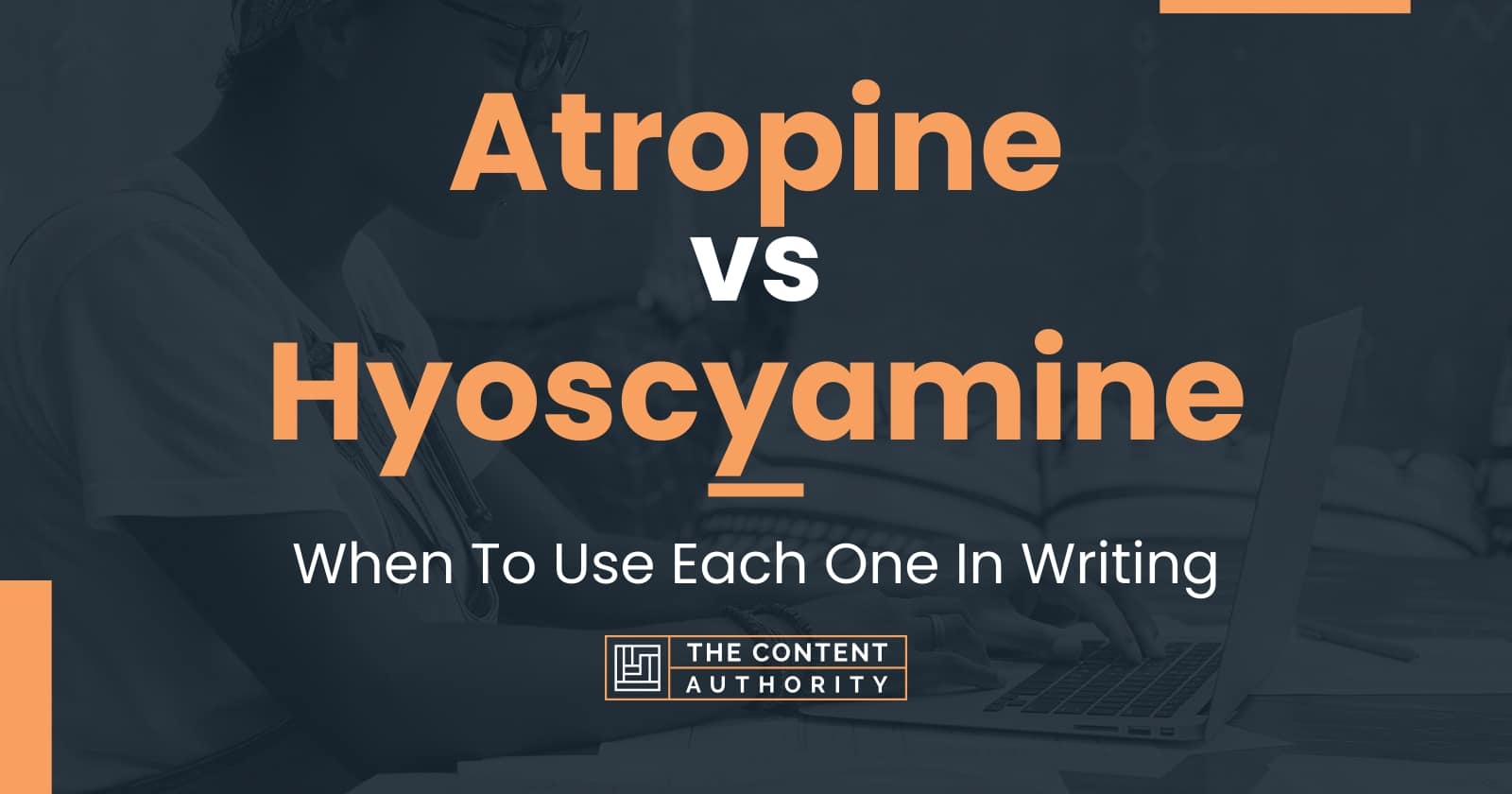 Atropine vs Hyoscyamine When To Use Each One In Writing