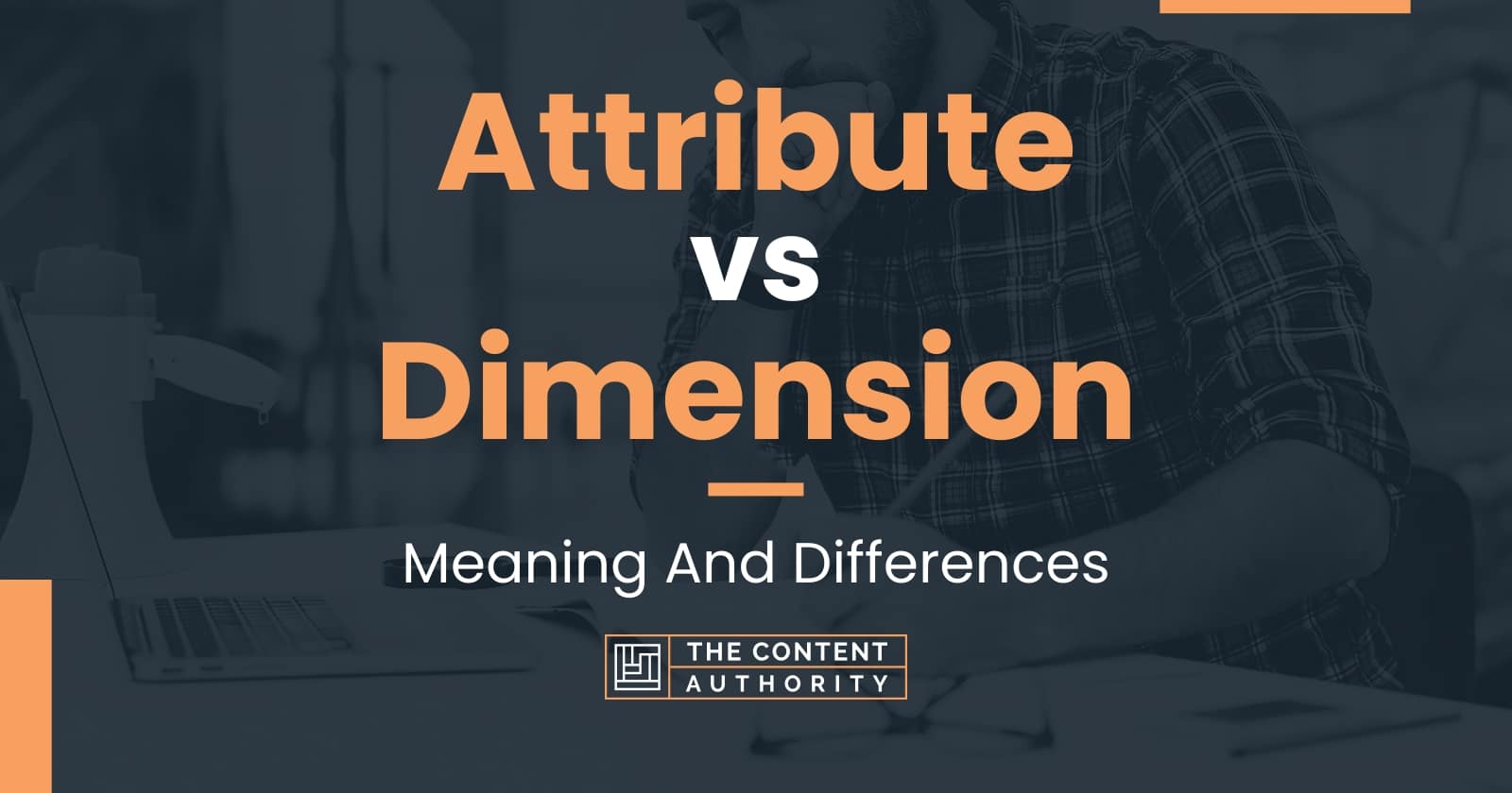 attribute-vs-dimension-meaning-and-differences