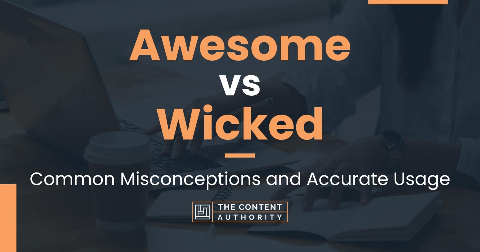 Awesome Vs Wicked 