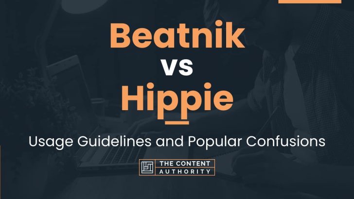 Beatnik vs Hippie: Usage Guidelines and Popular Confusions