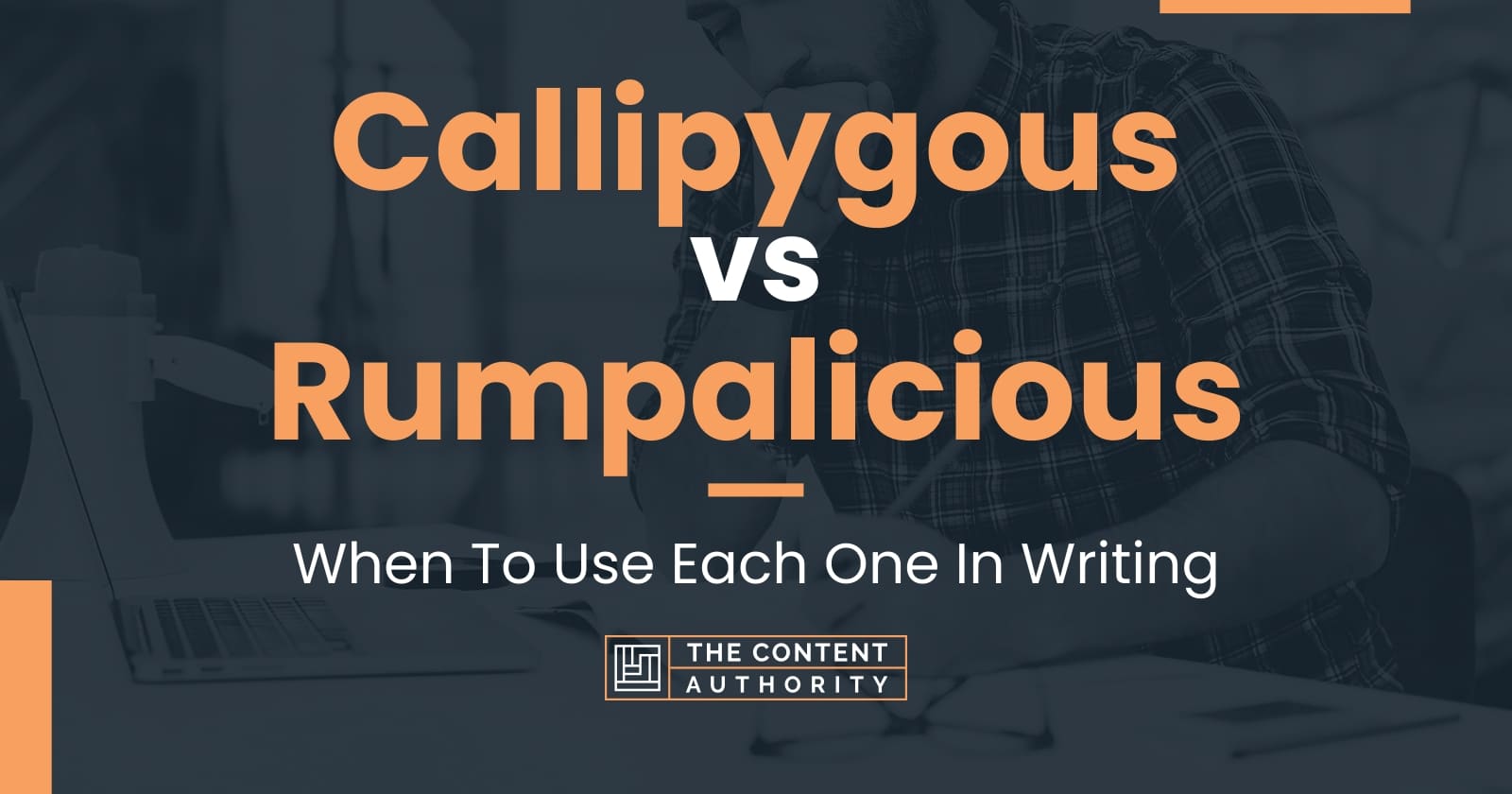 Callipygian vs Callipygous: Which Should You Use In Writing?