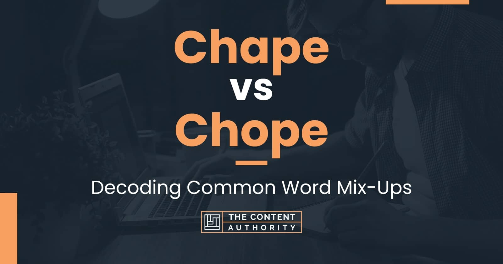 Chape vs Chope: Decoding Common Word Mix-Ups