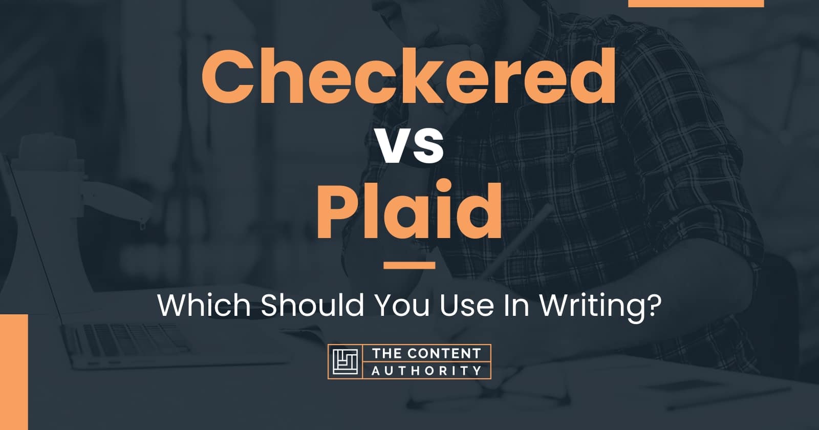 checkered-vs-plaid-which-should-you-use-in-writing