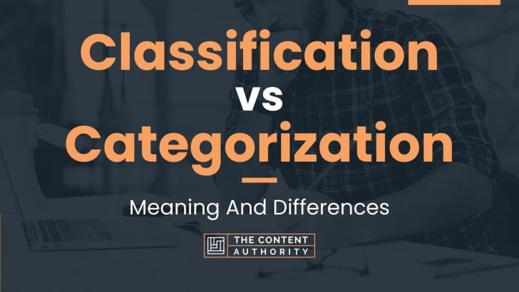 classification-vs-categorization-meaning-and-differences