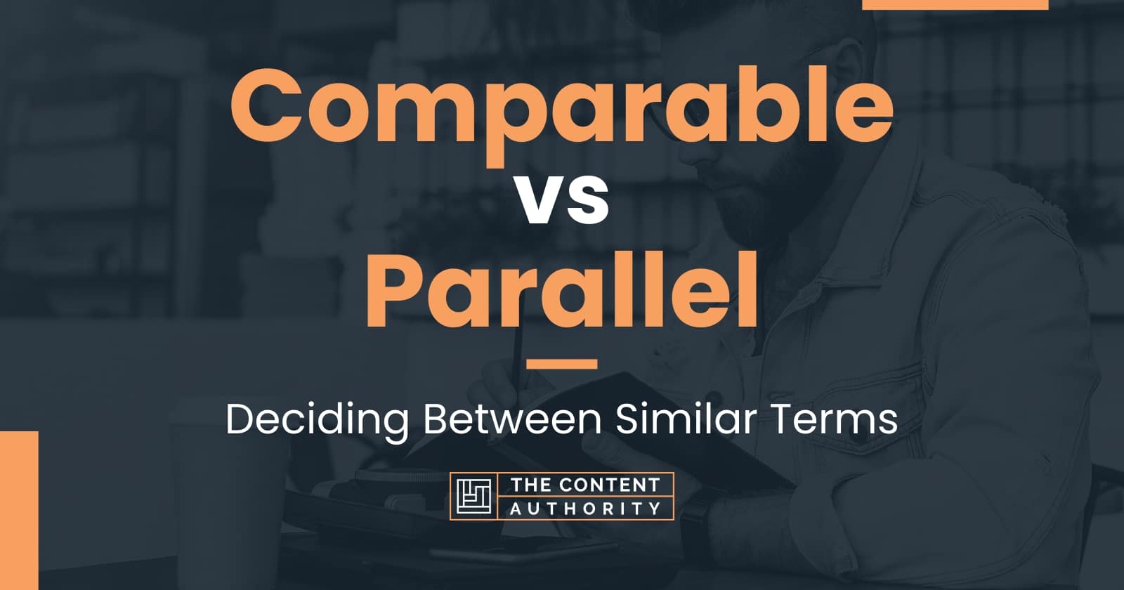 comparable-vs-parallel-deciding-between-similar-terms