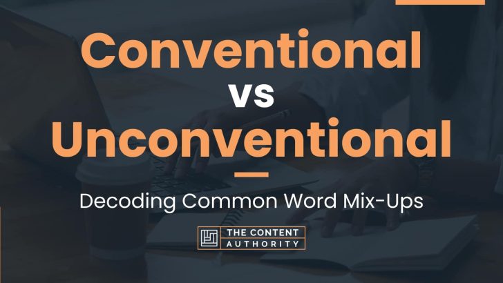 Conventional vs Unconventional: Decoding Common Word Mix-Ups