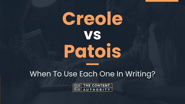 Creole vs Patois: When To Use Each One In Writing?