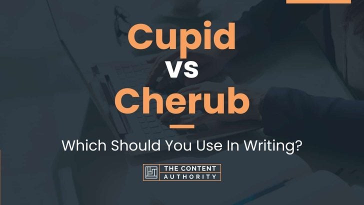 Cupid vs Cherub: Which Should You Use In Writing?