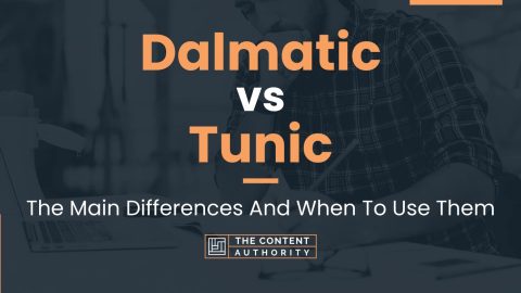 Dalmatic vs Tunic: The Main Differences And When To Use Them