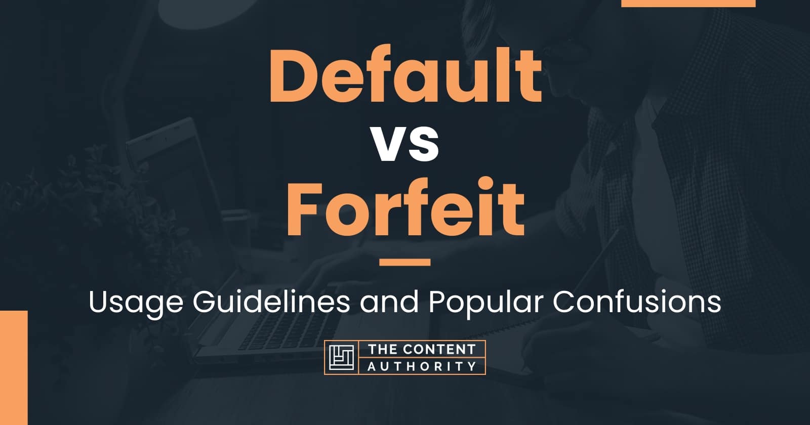 Default vs Forfeit: Usage Guidelines and Popular Confusions