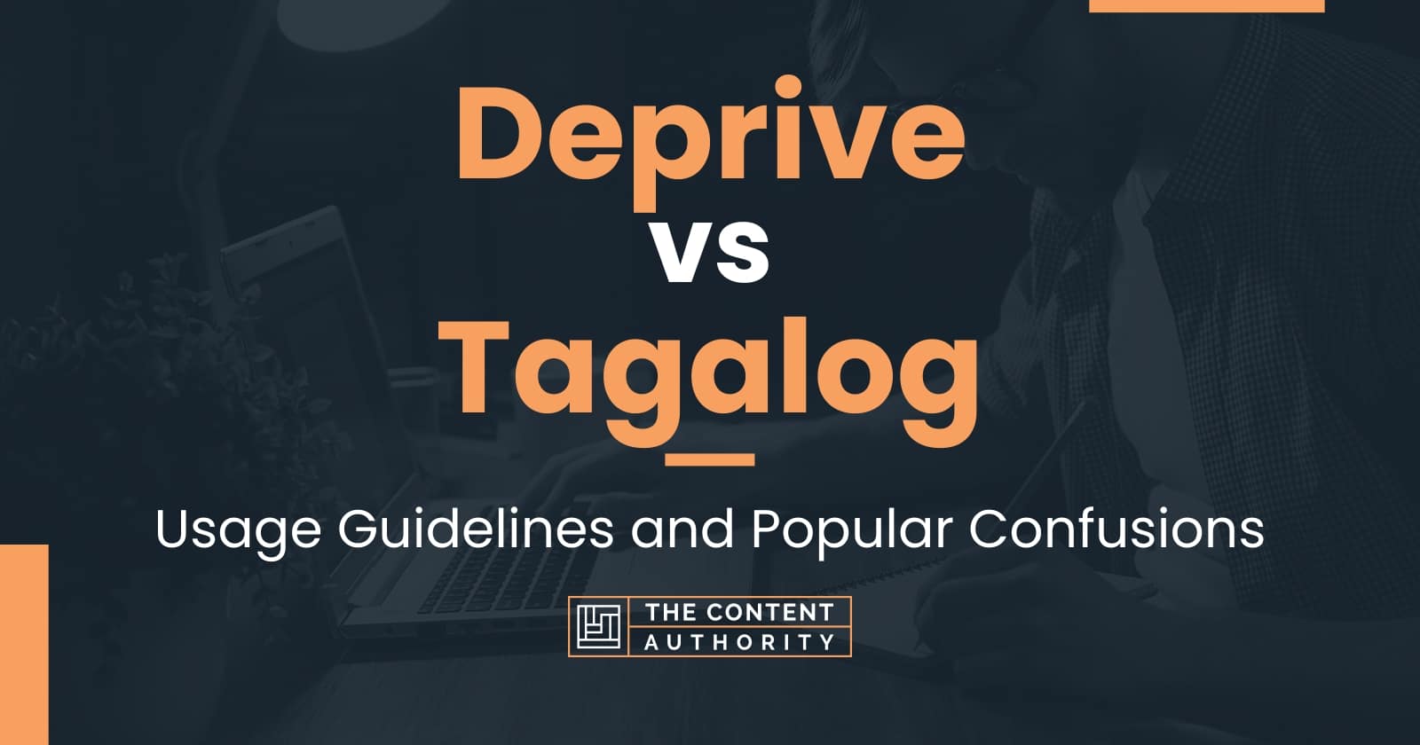 deprive-vs-tagalog-usage-guidelines-and-popular-confusions