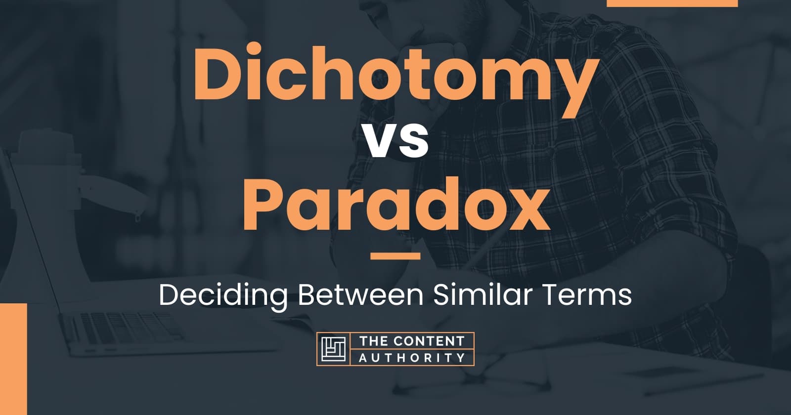 Dichotomy vs Paradox: Deciding Between Similar Terms