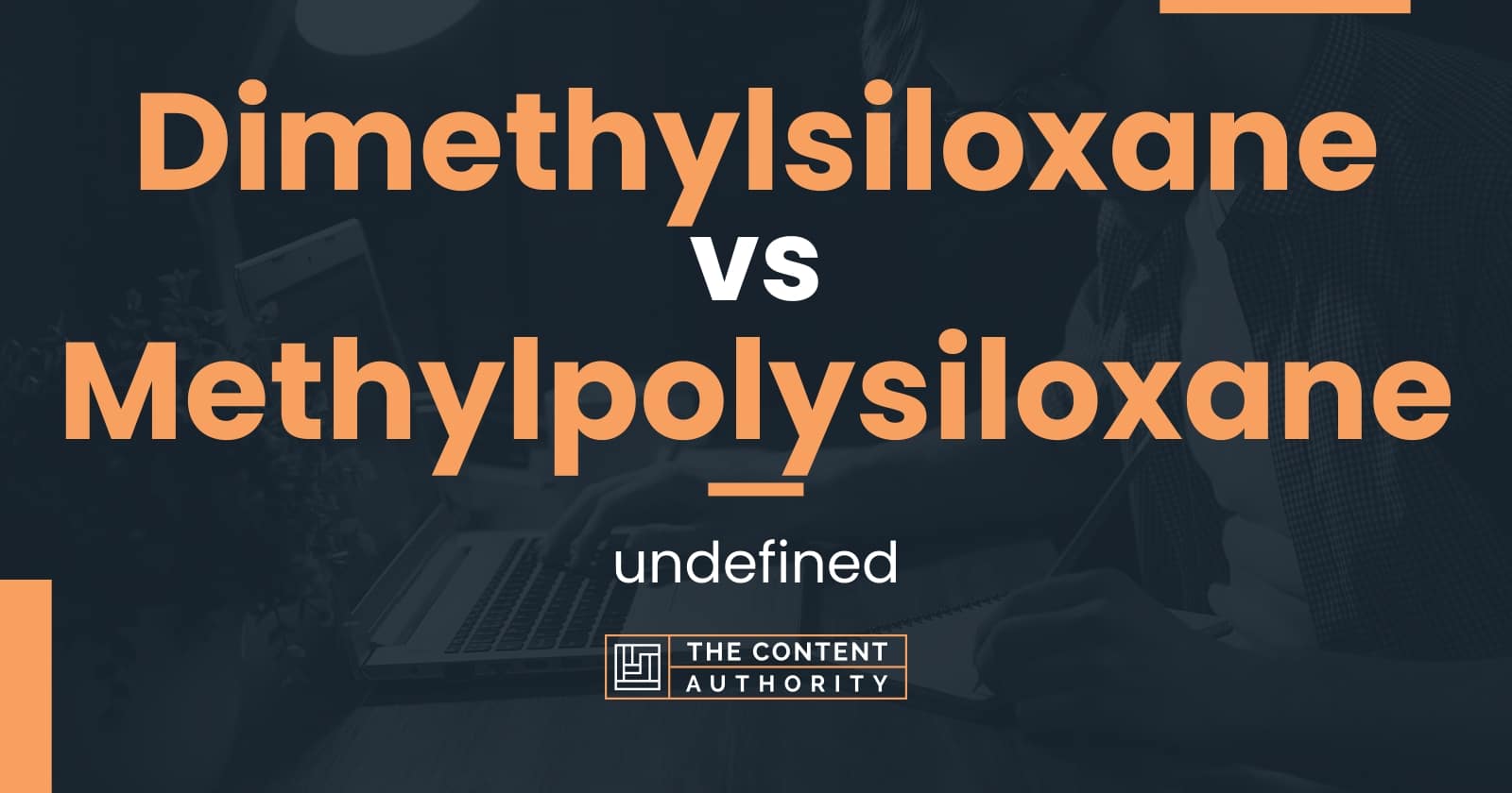 Dimethylsiloxane vs Methylpolysiloxane: undefined